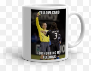 Yellow Card For Hurting My Feelings - Magic Mug Emoji,Your Messing With My Emotions Meme