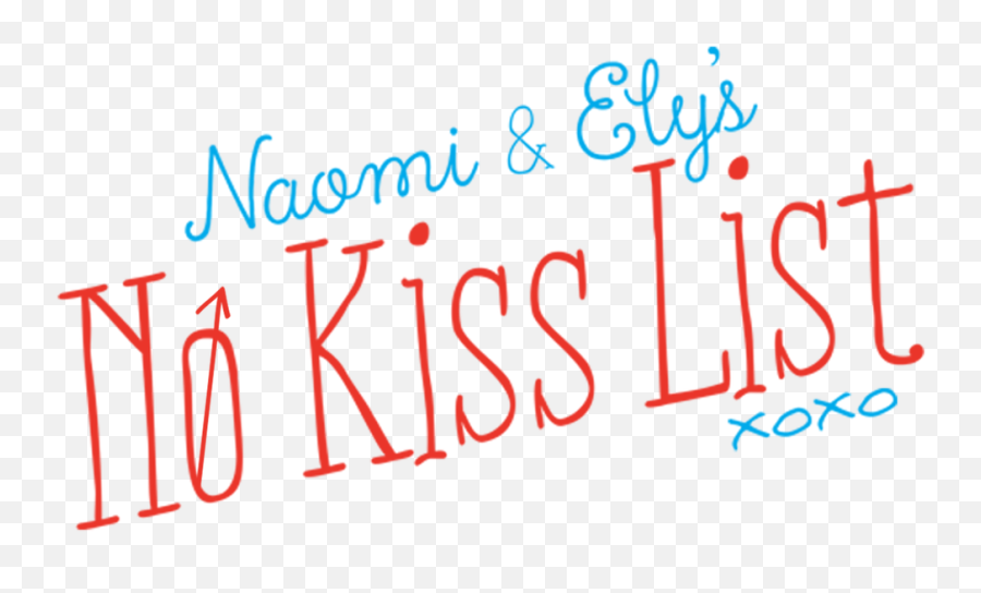 Naomi And Elyu0027s No Kiss List Netflix - No Kiss List Emoji,Emotions List With Faces