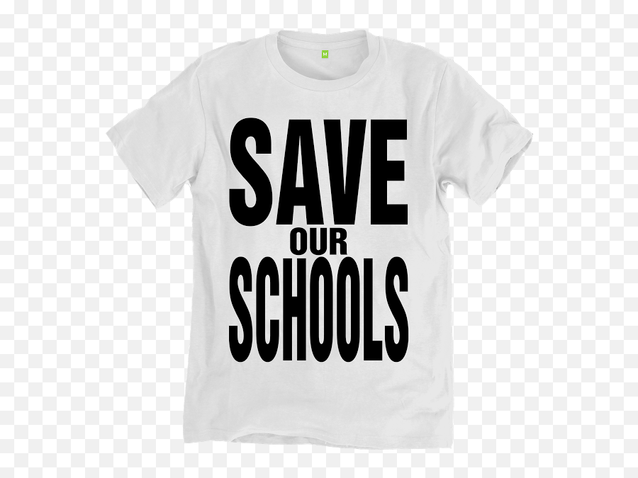 Teachers Launch Save Our Schools T - Shirts Ahead Of Strike Sine Mora Emoji,How To Make Emoji T Shirts