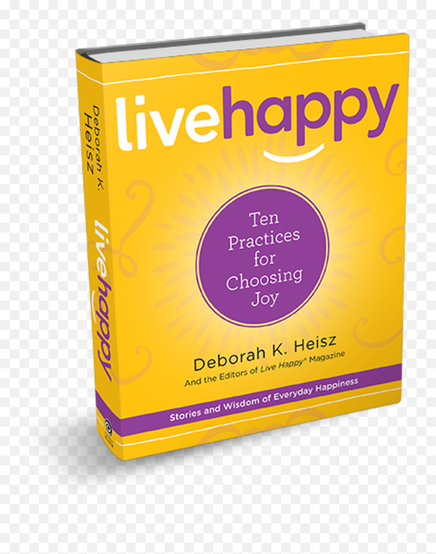 Live Happy Ten Practices For Choosing Joy Book - Dot Emoji,Flipping Book Emoticon