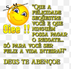 Recado Para Facebook 9021 - Desejo Que A Felicidade Te Sequestre Emoji,Oi..boa Tarde Smile Emoticon