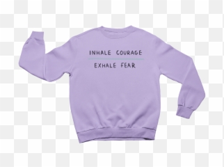 Inhale Courage Exhale Fear - Sailing La Vagabonde Merch Emoji,Fear Is A Learned Emotion T Shirts