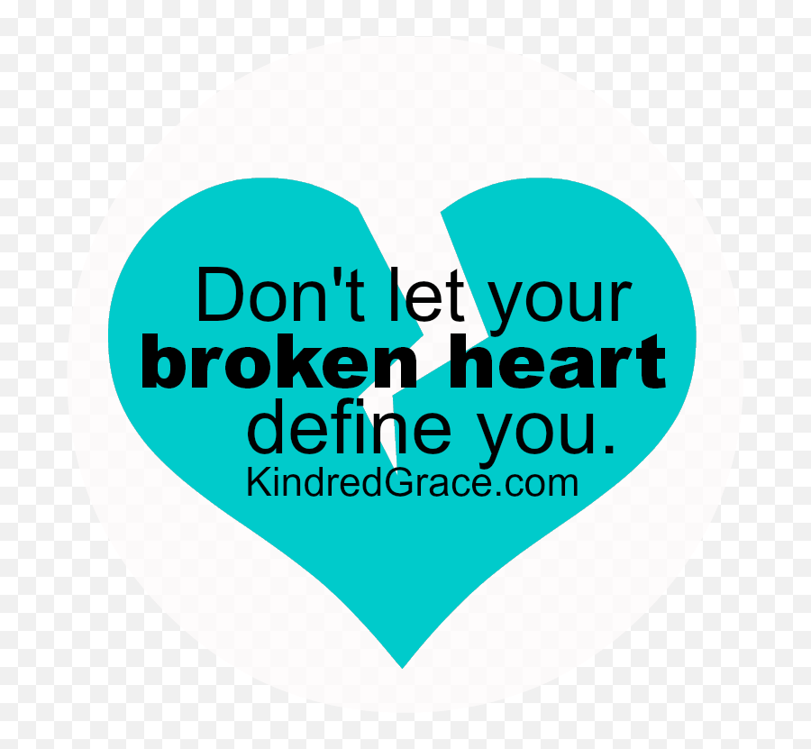 Dont Let Your Broken Heart Define You - Don T Let Your Broken Heart Emoji,Don't Let Your Emotions Dont Let Your Broken Heart Define You - Don T Let Your Broken Heart Emoji,Don't Let Your Emotions