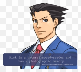 Nick Is A Natural Speed - Reader And Has A Photographic Memory Phoenix Wright Aa5 Emoji,Ace Attorney Emotion