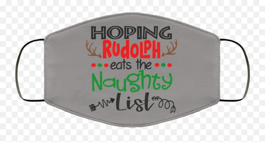 Hoping Rudolph Eats The Naughty List Face Mask - Qfinder Sma 2 Banguntapan Emoji,Eating Face Emoji Transparent