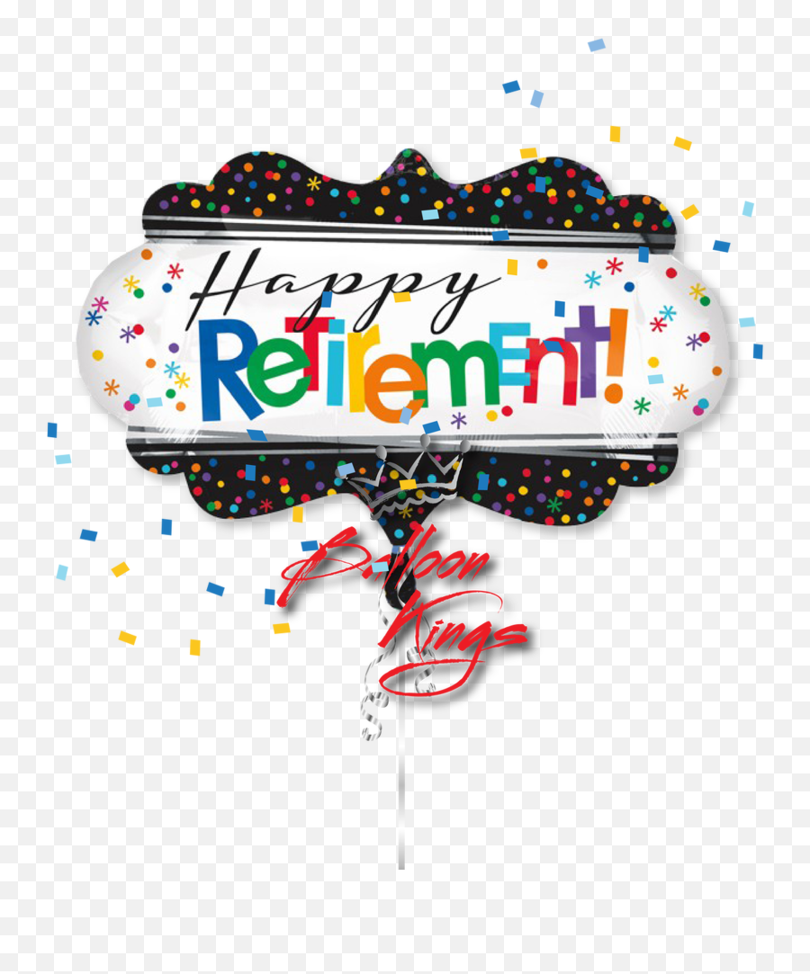 Happy Retirement Marquee - Balloon Happy Retirement Emoji,Retimrement Emoticons