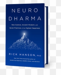 Rick Hanson - New Ancient And Seven Practices Of The Highest Happiness Emoji,Positive Emotions Hanson