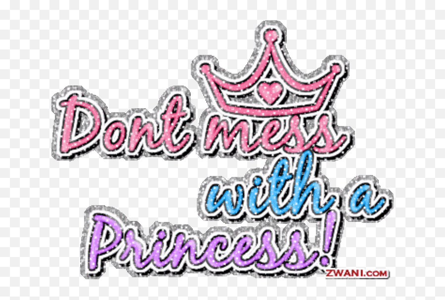 Dont Mess With My Queen Quotes 1 - Don T Mess With The Princess Emoji,My Emotions Quotes