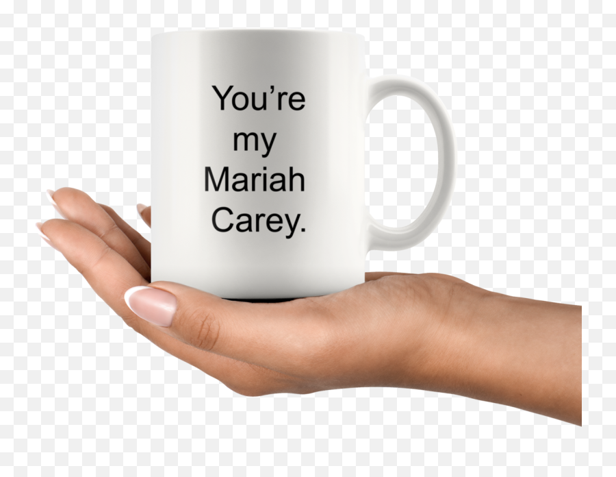 Youu0027re My Mariah Carey Schittu0027s Creek Coffee Mug - File Naming Convention Design Emoji,Emotions Song Year Mariah Carey