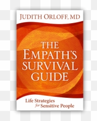 The Empathu0027s Survival Guide - Omtimes Magazine Survival Guide Life Strategies For Sensitive People Emoji,Dr Christiane Northrup How Thoughts Affects Emotions