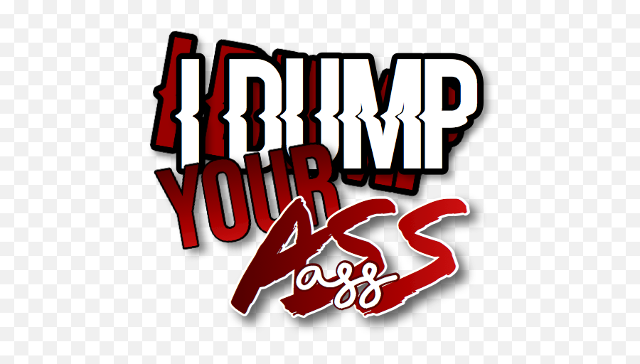 Idumpyourass Sticker - Language Emoji,Profane Emoji App