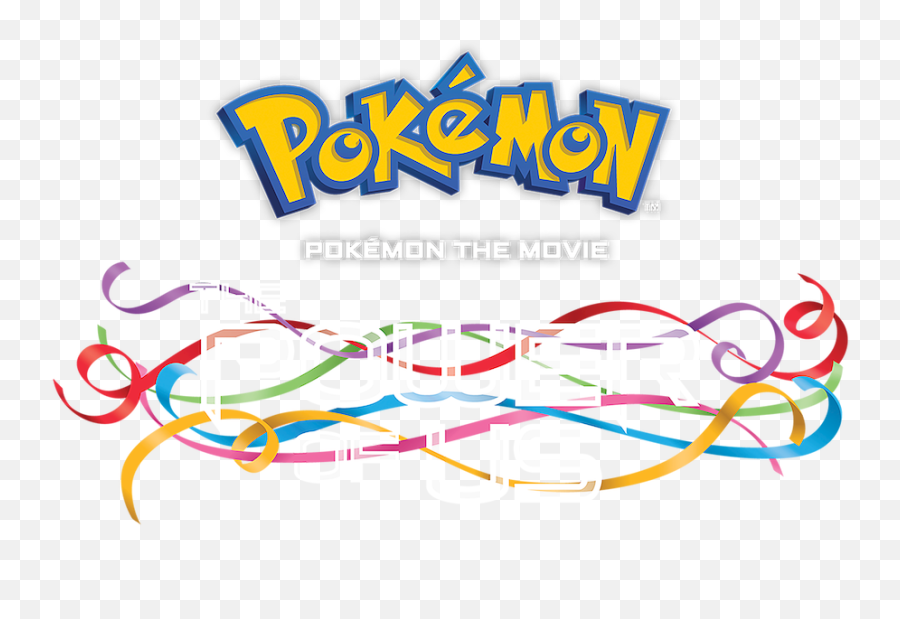 Pokémon The Movie The Power Of Us Netflix - Pokémon The Movie The Power Of Us Logo Emoji,Unwavering Emotions Pokemon