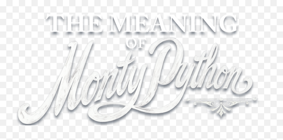 The Meaning Of Monty Python Netflix - Meaning Of Monty Python 2013 Cover Emoji,Hair Color Change Based On Emotion