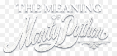 The Meaning Of Monty Python Netflix - Meaning Of Monty Python 2013 Cover Emoji,Hair Color Change Based On Emotion