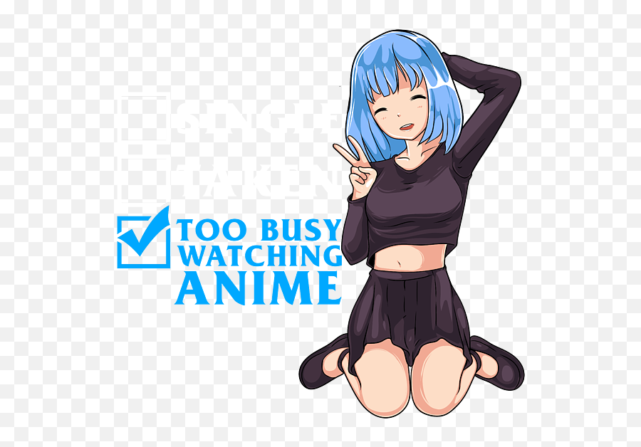 Single Taken Nope Too Busy Watching - For Women Emoji,Anime Girl Can See Emotions As Colors Action