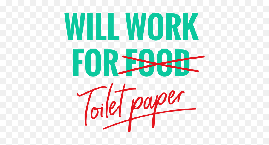 Will Work For Toilet Paper Lettering Transparent Png U0026 Svg - Language Emoji,No Toilet Paper Emoji