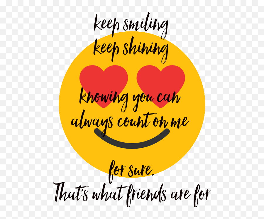 Keep Smiling Keep Shining Knowing You Can Always Count On Me - Keep Smiling Keep Shining Emoji,Photo Smile Emoticon And Towel