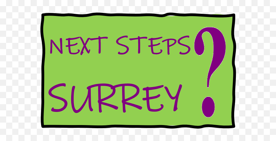 Next Steps Surrey Learn Live Contact Us Today Emoji,Meldrum Emotion Code