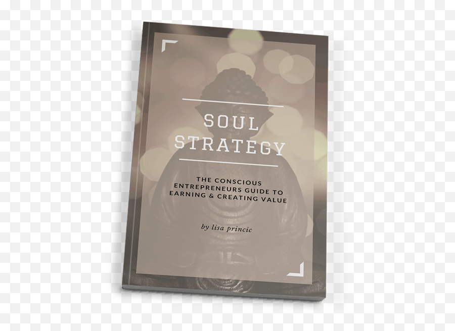 Soul Strategy Book Entrepreneurs Guide To Delivering Real Value Emoji,Your Soul Is Your Mind Will Emotions And Conscience