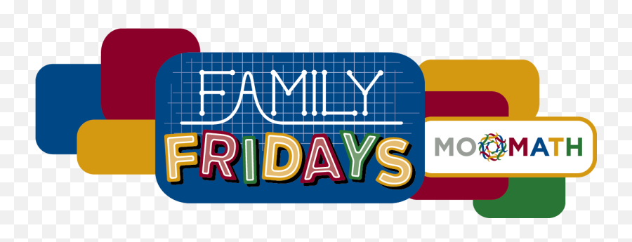 Family Fridays Logo No Partner U2013 National Museum Of Mathematics - Yahoo Emoji,Spinning Thinking Emoji