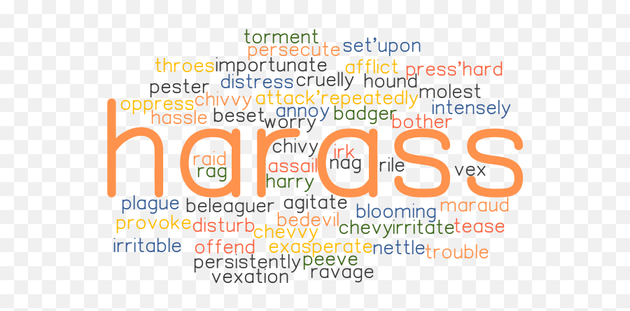 Harass Synonyms And Related Words What Is Another Word For Emoji,Pictures Of Irritable Emotion