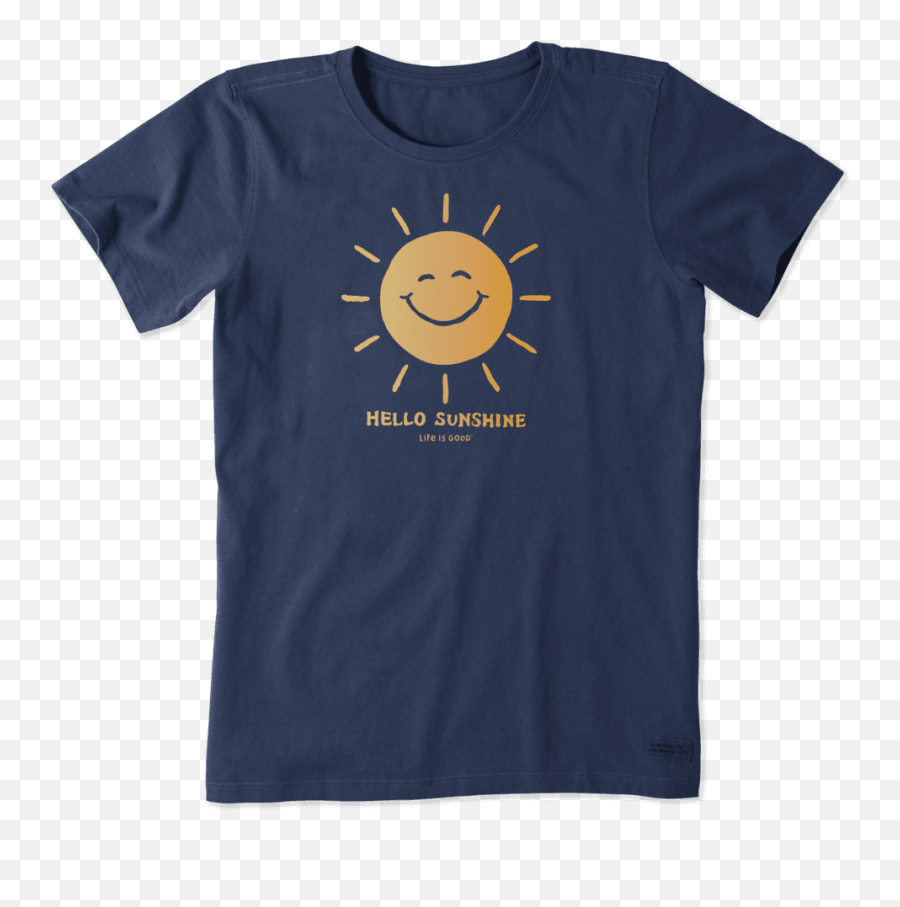 Womenu0027s Hello Sunshine Smiling Sun Crusher Tee Life Is - Life Is Golden Shirt Emoji,Sunshine Emoticon