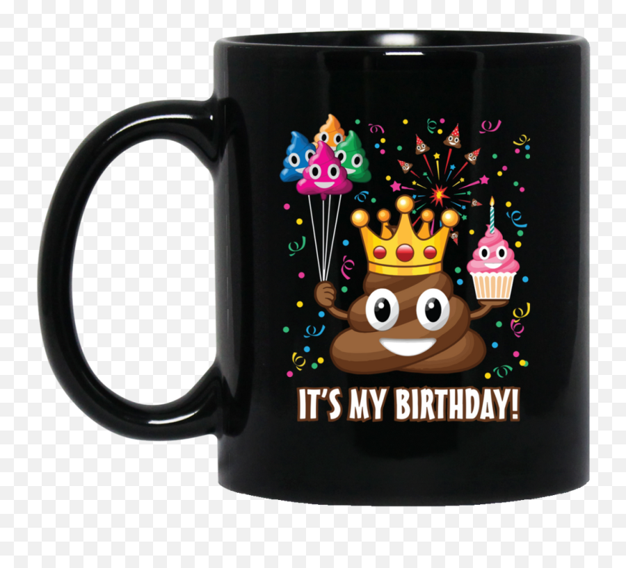 Itu0027s My Birthday Poop Emoji - Mugs U2013 Tee Support,Party Hat Emoji]