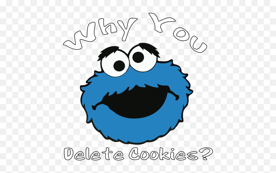 Why You Delete Cookies Cookie Monster T - Shirt Face Sesame Street Cookie Monster Emoji,Shhhh Emoticon Text