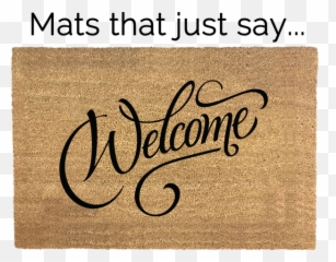 Welcome Mats - Write Welcome In Calligraphy Full Size Png Write Welcome In Different Styles Emoji,Welcome Mat Emoji Fb