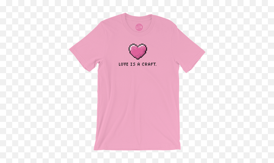 Love Is A Craft - Shirt A Little Reminder That Love Is Unisex Emoji,Dhrug Emoticon