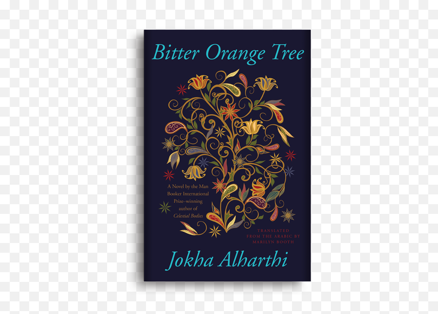 Bitter Orange Tree By Jokha Alharthi Translated By Marilyn Emoji,Fragmented Memories With Emotions