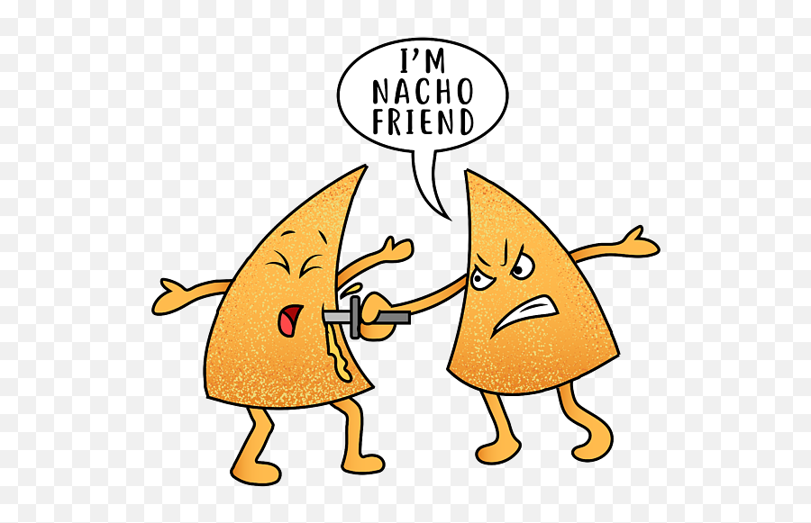Iu0027m Nacho Friend - Taco For Men Women Mexicans Nachos Emoji,Tacos Are Like Emotions