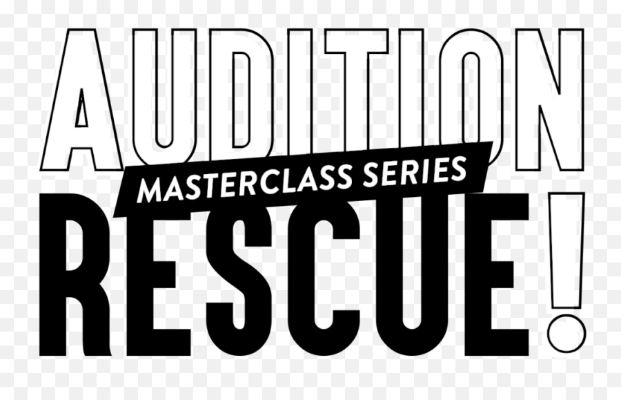 Audition Rescue Masterclass Series - The Broadway Emoji,Monologue As An Emotion